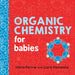 Organic Chemistry for Babies