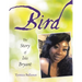 Bird: The Story of Isis Bryant