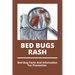 Bed Bugs Rash: Bed Bug Facts And Information For Prevention: Exterminator Bugs