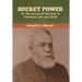 Secret Power or The Secret of Success in Christian Life and Work