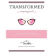 Transformed: a Companion Journal