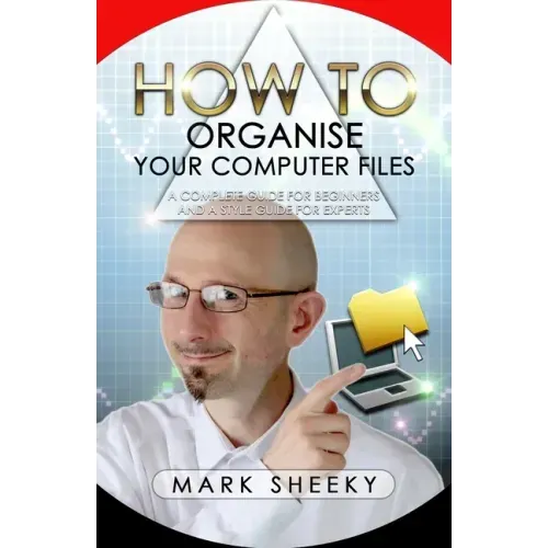 How To Organise Your Computer Files
