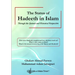 The Status of Hadeeth in Islam: Through the Quranic and Historical Perspective