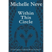 Within This Circle: Ix'Chel Jaguar's Collected Works Volume II-2006 to 2015
