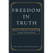 Freedom in Truth: Memoirs of Deliverance and Restoration from Past Abuse and Scandal