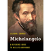 Michelangelo: A Reference Guide to His Life and Works