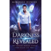 Darkness Revealed