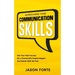 Supercharge Your Communication Skills: Get Your Point Across, Be a Charismatic People Magnet & Speak With No Fear