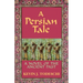 A Persian Tale: A Novel of the Ancient Past