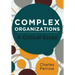 Complex Organizations: A Critical Essay