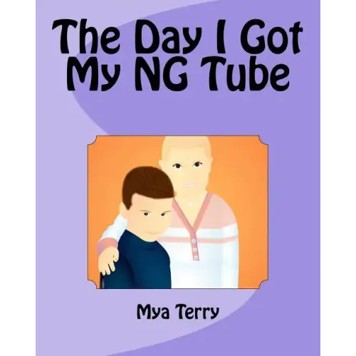 The Day I Got My NG Tube