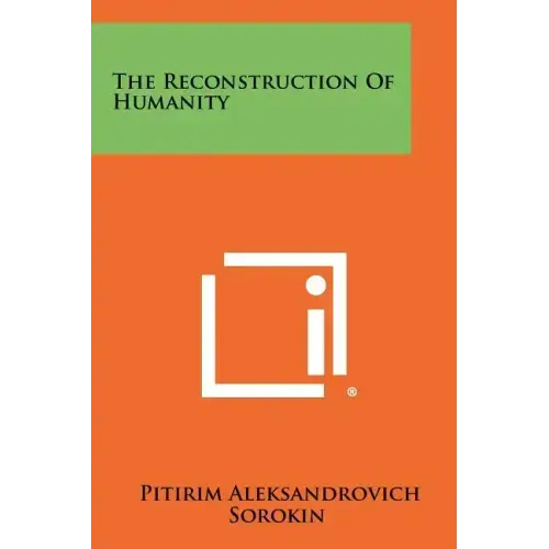 The Reconstruction Of Humanity