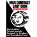 High Contrast Baby Book: Black and White Pictures Specially Designed For Newborn And Young Baby Vision