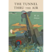 Tunnel Thru the Air: Or Looking Back From 1940