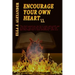 Encourage Your Own Heart II