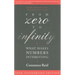 From Zero to Infinity: What Makes Numbers Interesting