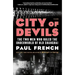 City of Devils: The Two Men Who Ruled the Underworld of Old Shanghai