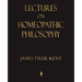 Lectures on Homeopathic Philosophy