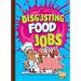 Disgusting Food Jobs