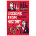 Lessons from History: Hidden Heroes and Villains of the Past, and What We Can Learn from Them