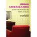 Homo Americanus: A Child of the Postmodern Age