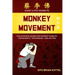 Monkey Movement: The Ultimate Guide for Monkey Kung Fu Movements, Techniques, and Acting