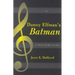 Danny Elfman's Batman: A Film Score Guide