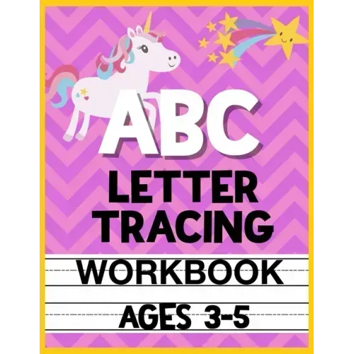 ABC Letter Tracing Workbook Ages 3-5: Kids Activity Book to Learn and Write ABC's