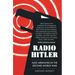 Radio Hitler: Nazi Airwaves in the Second World War