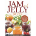 Jam and Jelly Book: Jam Cookbook with Delicious and Easy Artisan Jams and Jellies Anyone Can Prepare at Home