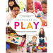 The Power of Play: Designing Early Learning Spaces