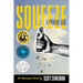 To Squeeze a Prairie Dog: An American Novel