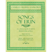 Songs of Erin - A Collection of Fifty Irish Folk Songs - The Words by Alfred Perceval Graves - Music Arranged for Voice and Piano - Op.76