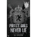 Pretty Girls Never Lie Novella