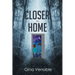 Closer to Home
