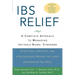 Ibs Relief: A Complete Approach to Managing Irritable Bowel Syndrome