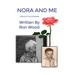 Nora and Me: A Story of True Friendship
