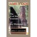 James B. Eads: The Civil War Ironclads and His Mississippi