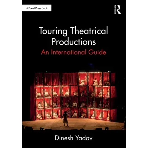 Touring Theatrical Productions: An International Guide