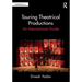 Touring Theatrical Productions: An International Guide