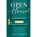 Open House!: An Insider's Tour of the Secret World of Residential Real Estate for Agents, Sellers, and Buyers