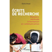 Ecrits de recherche: Mandats, méthode Information et communication