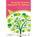 Using the Systems Approach for Aphasia: An Introduction for Speech and Language Therapists