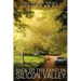 Back to the Land in Silicon Valley