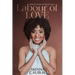 Labour of Love: A Woman's Personal Journey from Pain to Purpose