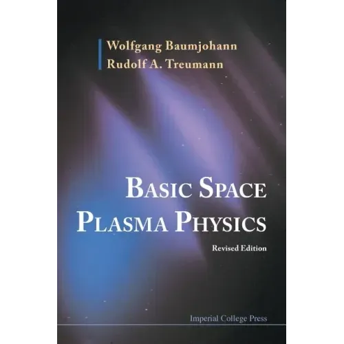 Basic Space Plasma Physics (Revised Edition)