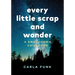 Every Little Scrap and Wonder: A Small-Town Childhood