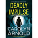 Deadly Impulse: A totally addictive page-turning crime thriller