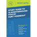 Study Guide to Slaughterhouse-Five by Kurt Vonnegut