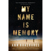 My Name Is Memory